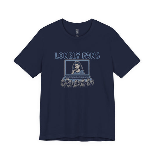 Lonely fans T-shirt