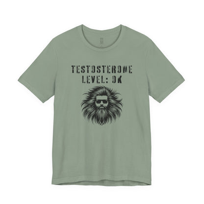 Testosterone level: OK - T-shirt