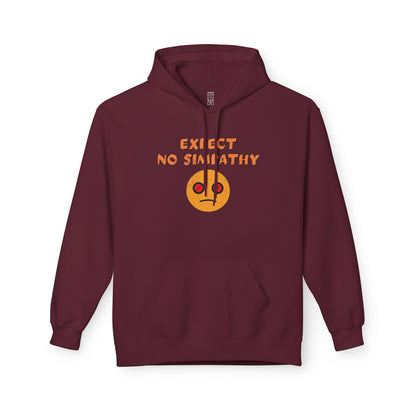 Expect no simpathy Hoodie