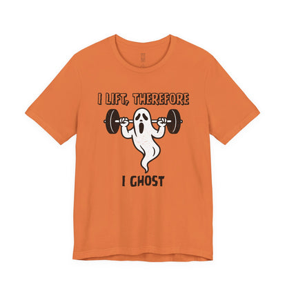 I lift, therefore I ghost - T-shirt