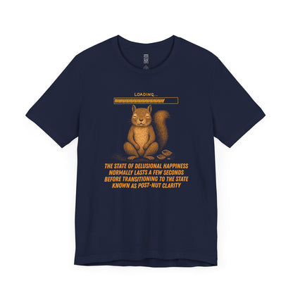 Pre-post-nut clarity T-shirt