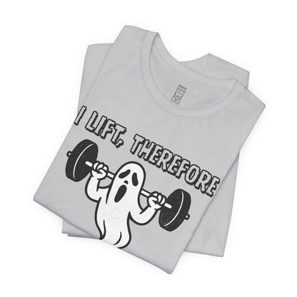 I lift, therefore I ghost - T-shirt