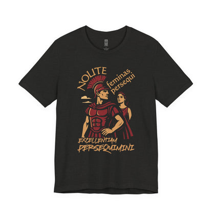 Don't chase women, chase excellence - T-shirt