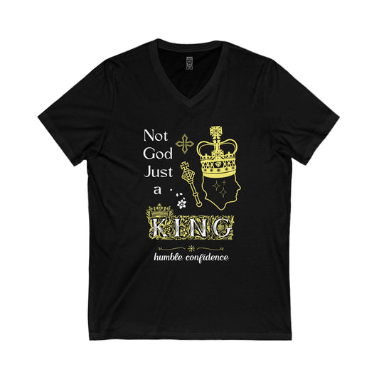 Not God just a King V-neck T-shirt