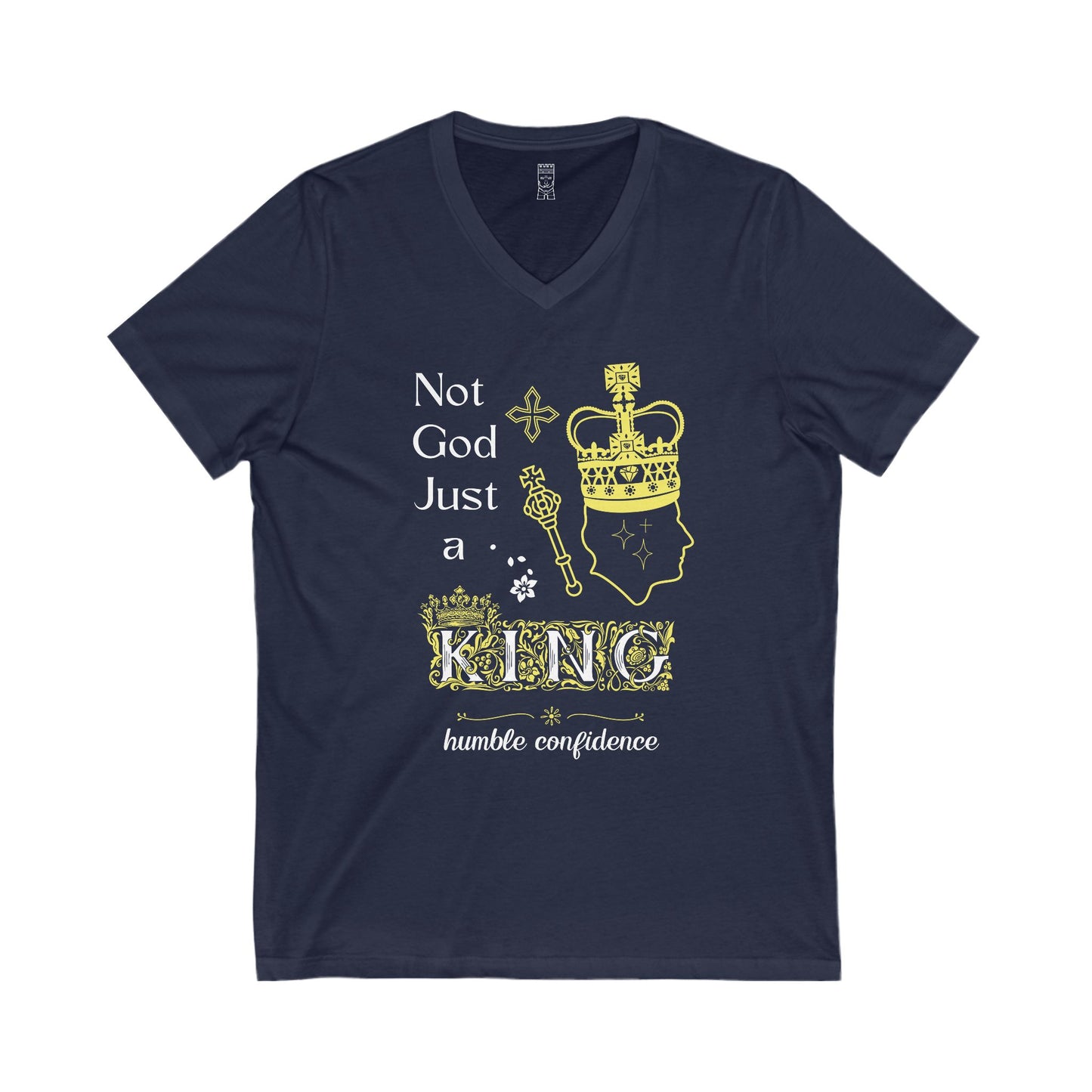 Not God just a King V-neck T-shirt