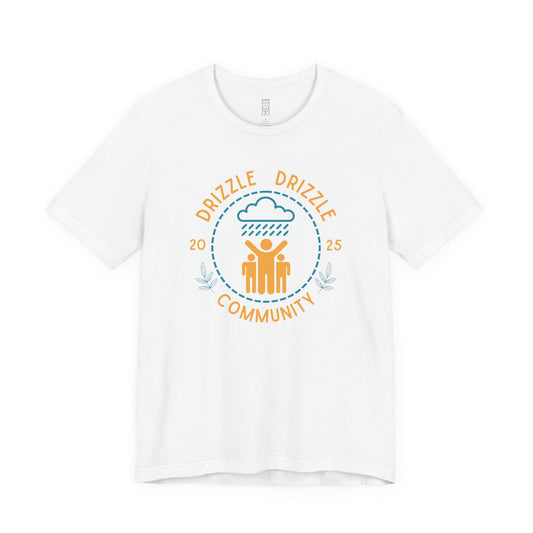 Drizzle drizzle community T-shirt