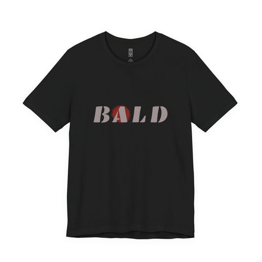 Bold, bald T-shirt