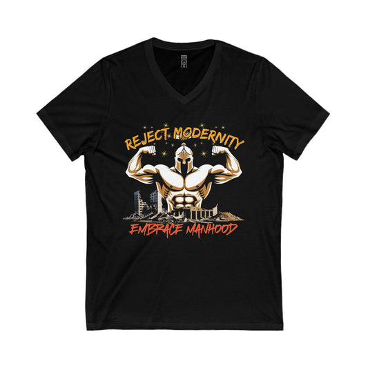 Reject modernity, embrace manhood - V-neck T-shirt