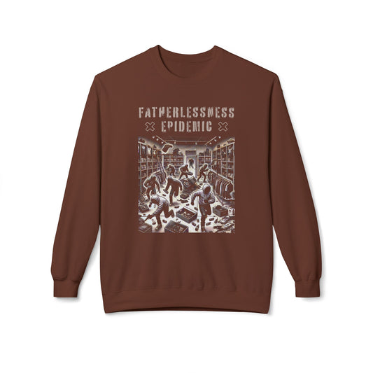 Fatherlessness epidemic Sweatshirt