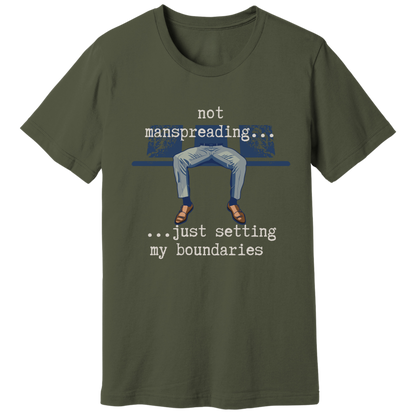 Not manspreading T-shirt