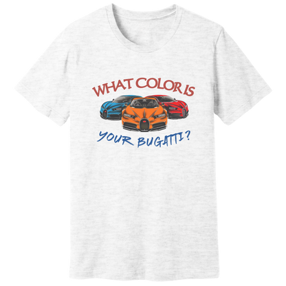 What color is your bugatti, Tate quote - T-shirt