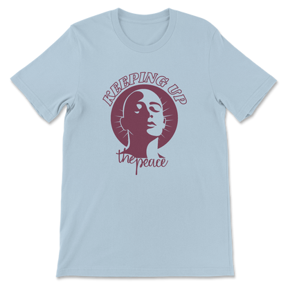 Keeping up the peace T-shirt