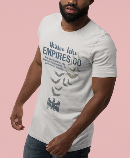 Thrive like Empires do T-shirt