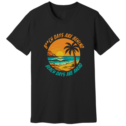 Beach days ahead T-shirt