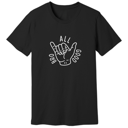 All Good Bro T-shirt