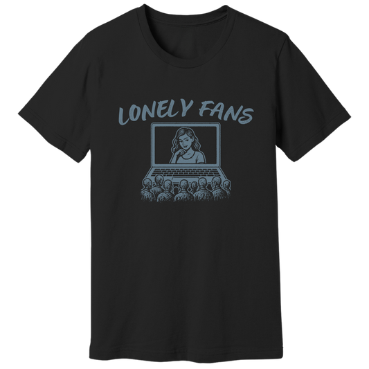 Lonely fans T-shirt