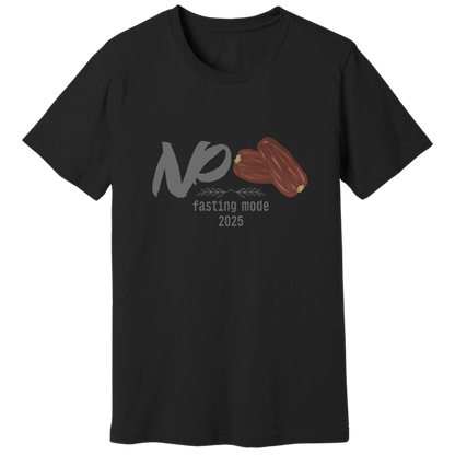 No dates, fasting mode T-shirt