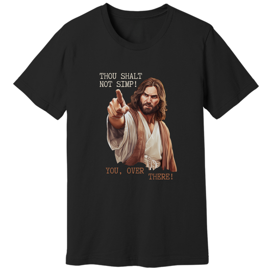 Thou shalt not simp T-shirt