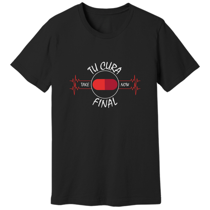 Your final cure, in Spanish - T-shirt