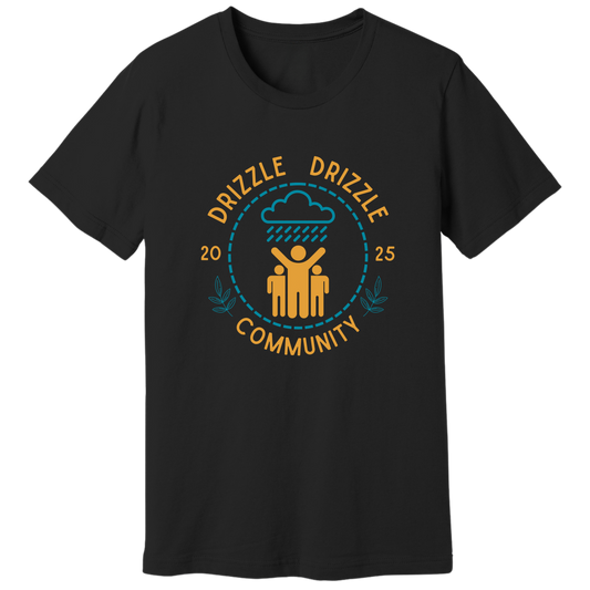 Drizzle drizzle community T-shirt