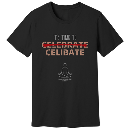 Time to celibate T-shirt