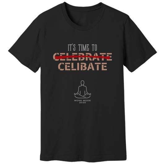 Time to celibate T-shirt