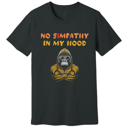 No simpathy in my hood T-shirt