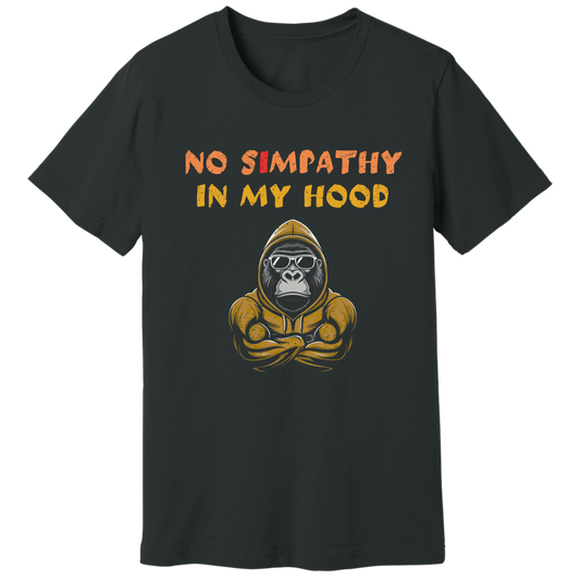 No simpathy in my hood T-shirt