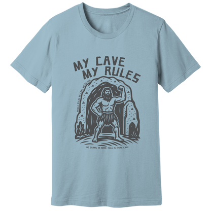 My cave my rules T-shirt