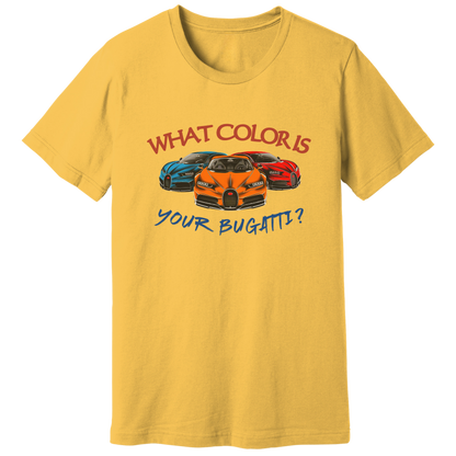 What color is your bugatti, Tate quote - T-shirt
