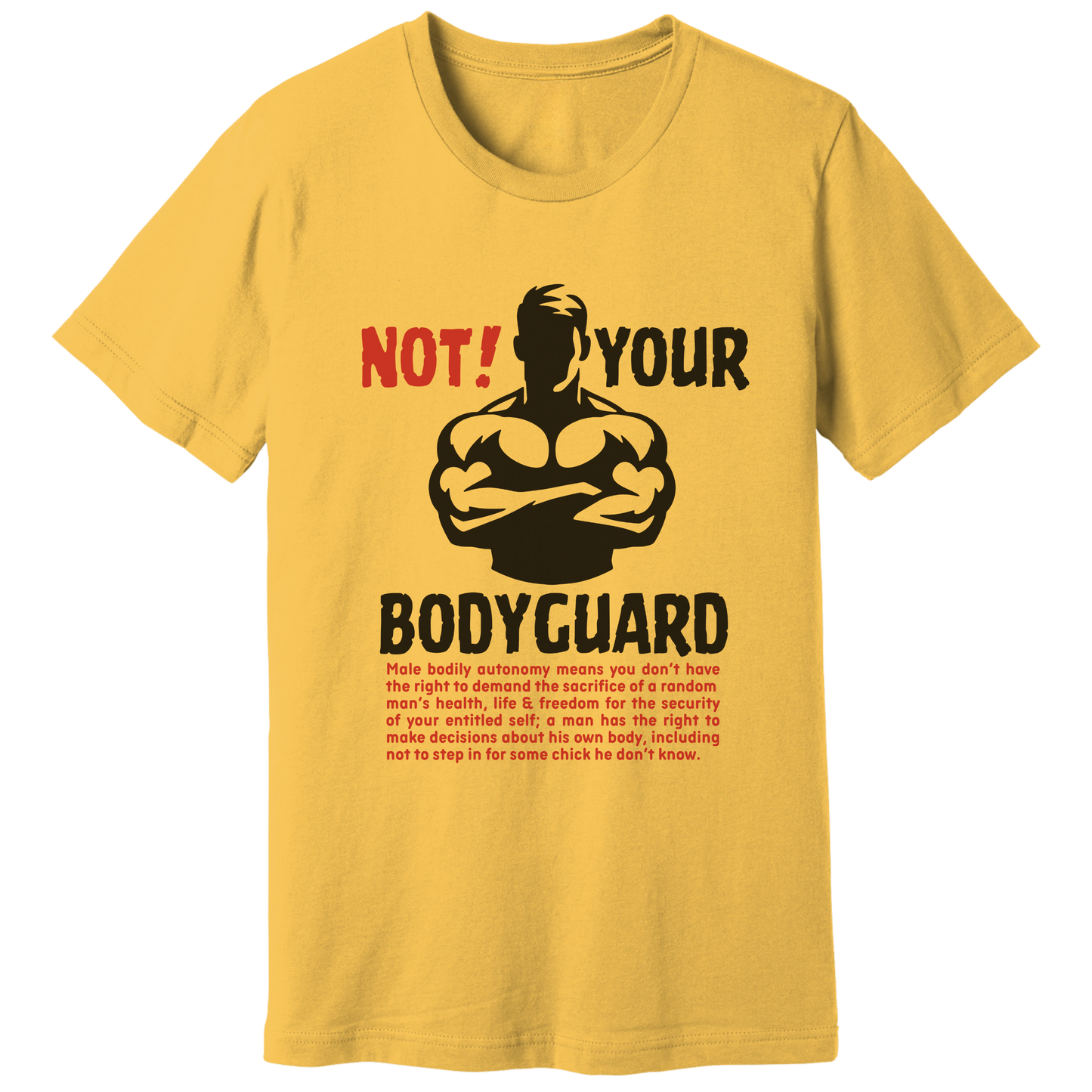 Not your bodyguard T-shirt