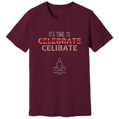 Time to celibate T-shirt