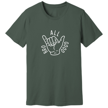 All Good Bro T-shirt