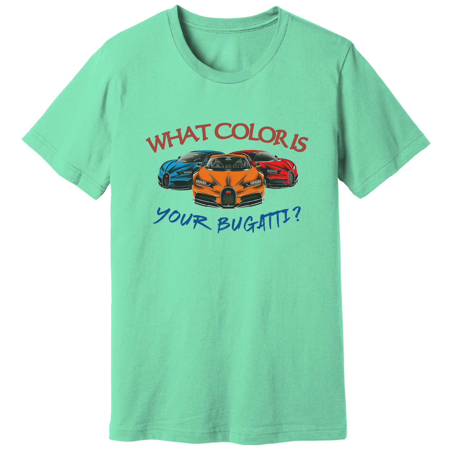 What color is your bugatti, Tate quote - T-shirt