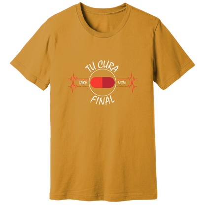 Your final cure, in Spanish - T-shirt