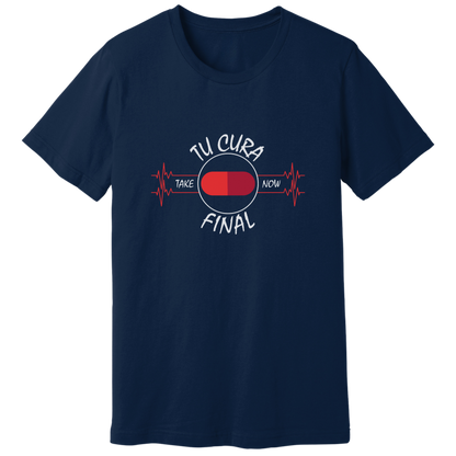 Your final cure, in Spanish - T-shirt