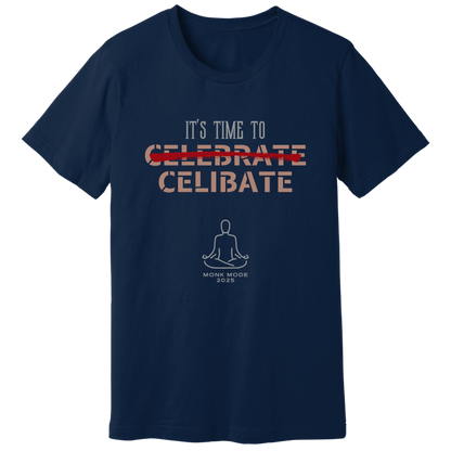 Time to celibate T-shirt