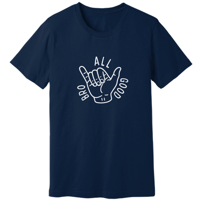 All Good Bro T-shirt