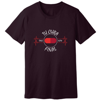 Your final cure, in Spanish - T-shirt