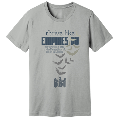 Thrive like Empires do T-shirt