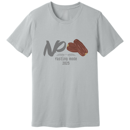 No dates, fasting mode T-shirt