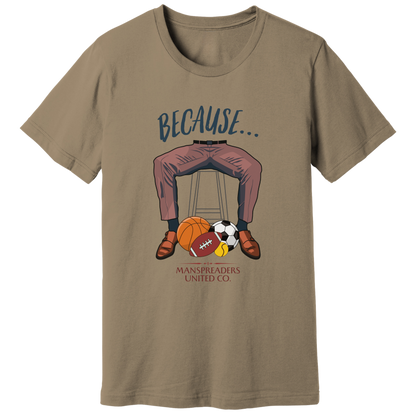 Because... balls T-shirt