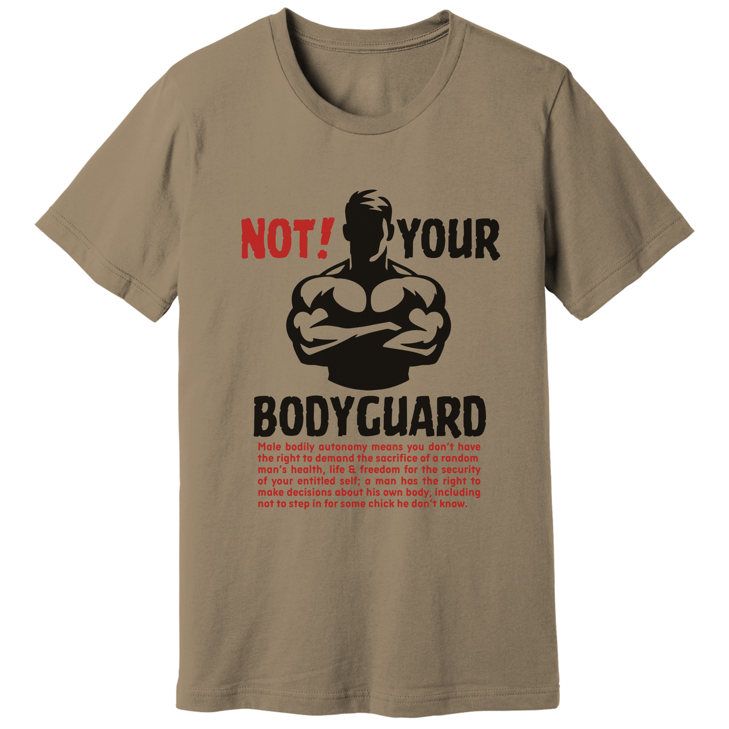 Not your bodyguard T-shirt