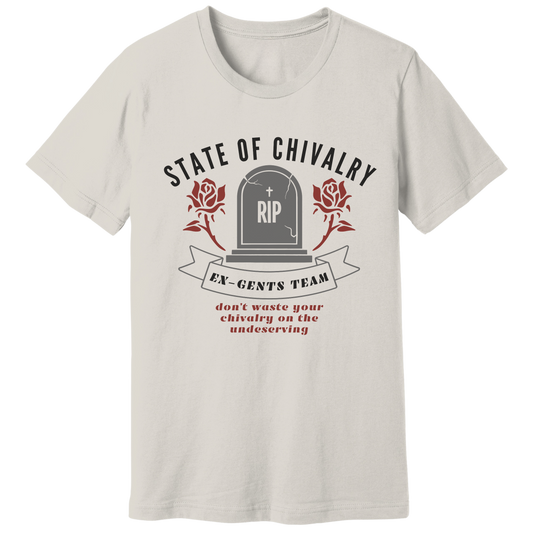 State of chivalry T-shirt
