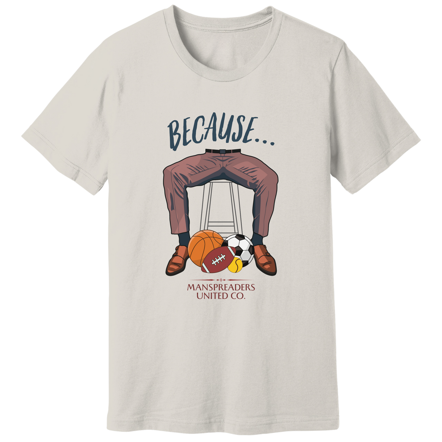 Because... balls T-shirt