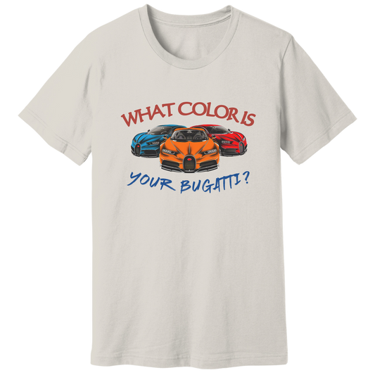What color is your bugatti, Tate quote - T-shirt
