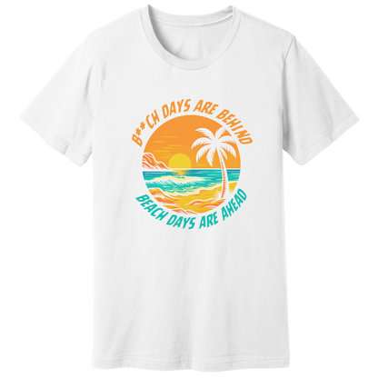 Beach days ahead T-shirt