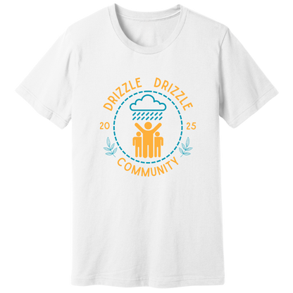 Drizzle drizzle community T-shirt